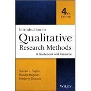 Introduction to Qualitative Research Methods by Taylor, Steven J.; Bogdan, Robert; DeVault, Marjorie, 9781118767214