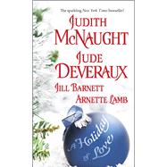 A Holiday of Love by Deveraux, Jude; Lamb, Arnette; Barnett, Jill; McNaught, Judith, 9781416517214