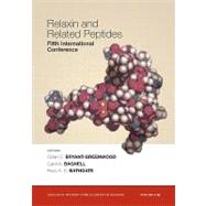 Relaxin and Related Peptides Fifth International Conference, Volume 1160 by Bryant-Greenwood, Gillian D.; Bagnell, Carol A.; Bathgate, Ross; Sherwood, O. David, 9781573317214