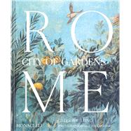 Rome: City of Gardens by Long, Gregory; Carassale, Matteo; Vinciguerra, Alessandra, 9781580937214