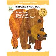 Brown Bear, Brown Bear, What Do You See? 50th Anniversary Edition with audio CD by Martin, Jr., Bill; Carle, Eric, 9781627797214