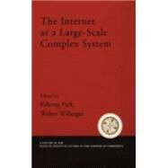 The Internet As a Large-Scale Complex System by Park, Kihong; Willinger, Walter, 9780195157215