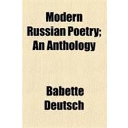 Modern Russian Poetry by Deutsch, Babette; Yarmolinsky, Avrahm, 9780217787215