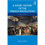 A Short History of the French Revolution by Popkin, Jeremy D., 9781138557215