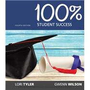 100% Student Success by Wilson, Gwenn; Tyler, Lori, 9781337097215