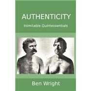 Authenticity by Wright, Ben, Ph.d., 9781502707215