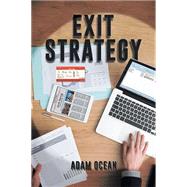 Exit Strategy by Ocean, Adam, 9781514447215