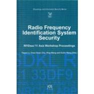 Radio Frequency Identification System Security by Li, Tieyan; Chu, Chao-Hsien; Wang, Ping; Wang, Guilin, 9781607507215