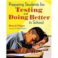 Preparing Students for Testing and Doing Better in School by Flippo, Rona F.; Pearson, P. David, 9781629147215