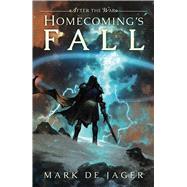 Homecoming's Fall by Jager, Mark, 9781786187215