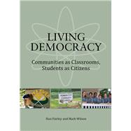 Living Democracy by Fairley, Nan; Labreck, Mindy; Wilson, Mark, 9781945577215