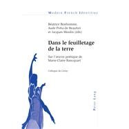 Dans Le Feuilletage De La Terre by Bonhomme, Beatrice; Beaufort, Aude Preta de; Moulin, Jacques, 9783034307215
