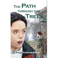 A Path Through The Trees by Dymond Leavey, Peggy, 9781894917216