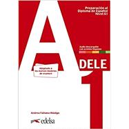 Preparación al DELE A1. Libro del alumno. Edición 2020 by Andrea Fabiana Hidalgo, 9788490817216