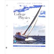 College Physics, Loose-Leaf Edition by Young, Hugh D.; Adams, Philip W.; Chastain, Raymond Joseph, 9780134987217