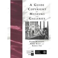 A Guide to Copyright for Museums and Galleries by Booy,Anna, 9780415217217