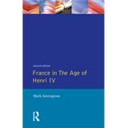 France in the Age of Henri IV: The Struggle for Stability by Greengrass,Mark, 9780582087217