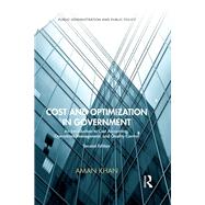 Cost and Optimization in Government: An Introduction to Cost Accounting, Operations Management, and Quality Control, Second Edition by Khan; Aman, 9781420067217
