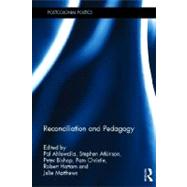 Reconciliation and Pedagogy by ; RAHLU002 Pal, 9780415687218