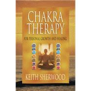 Chakra Therapy by Sherwood, Keith, 9780875427218