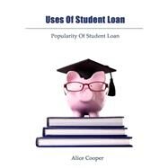 Assistance of Student Loan: Collection Procedure of Student Loan by Cooper, Alice, 9781505987218