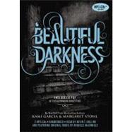 Beautiful Darkness by Garcia, Kami; Stohl, Margaret; Collins, Kevin T., 9781607887218