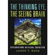 Thinking Eye Seeing Brain PA by Enns,James T., 9780393977219