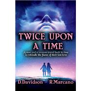 Twice upon a Time by Davidson, Dan; Marcano, Rich, 9781543977219