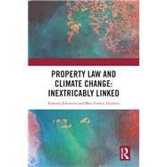 Property Law and Climate Change by Vanessa Johnston; Ben France-Hudson, 9780429667220