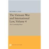 The Vietnam War and International Law by Falk, Richard A., 9780691617220
