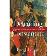 Defending Constantine by Leithart, Peter J., 9780830827220