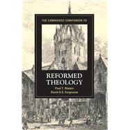 The Cambridge Companion to Reformed Theology by Nimmo, Paul T.; Fergusson, David A. S., 9781107027220