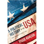 A Political History of the USA by Kuklick, Bruce, 9781352007220