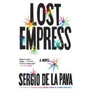 Lost Empress by DE LA PAVA, SERGIO, 9781524747220