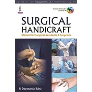 Surgical Handicraft by Babu, R. Dayananda; Pillai, P. G. R.; Divakar, Ganesh (CON); Kurien, John S. (CDR); Venugopalan, P. G., M.D. (CON), 9789351527220