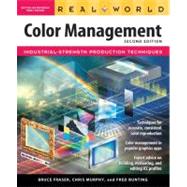 Real World Color Management by Fraser, Bruce; Murphy, Chris; Bunting, Fred, 9780321267221