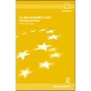 EU Enlargement and Socialization: Turkey and Cyprus by Engert; Stefan, 9780415557221