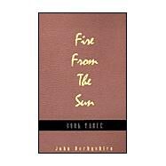 Fire from the Sun: Book 3 by DERBYSHIRE JOHN, 9780738847221
