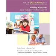 Finding My Voice: Kids With Speech Impairment by Stewart, Shelia; Flath, Camden, 9781422217221