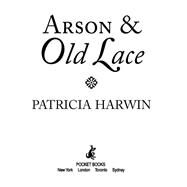 Arson and Old Lace A Far Wychwood Mystery by Harwin, Patricia, 9781982117221