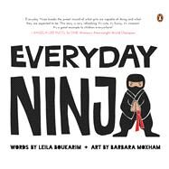 Everyday Ninja by Boukarim, Leila; Moxham, Barbara, 9789814867221