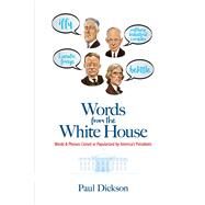 Words from the White House by Dickson, Paul, 9780486837222