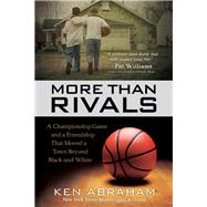 More Than Rivals by Abraham, Ken, 9780800727222