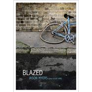 Blazed by Myers, Jason, 9781442487222