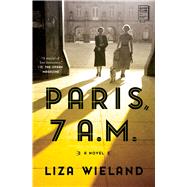 Paris, 7 A.m. by Wieland, Liza, 9781501197222