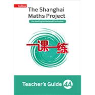 The Shanghai Maths Project Teacher's Guide Year 4 by Hodge, Paul; Palin, Nicola; Wrangles, Paul, 9780008197223