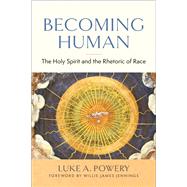 Becoming Human by Luke A. Powery, 9780664267223