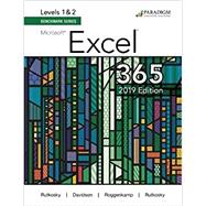 Levels 1 &2 Benchmark Series MS Excel 365 2019 Edition by Paradigm Education Solutions, 9780763887223