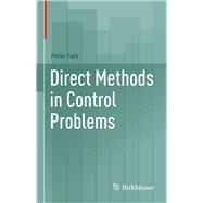Direct Methods in Control Problems by Falb, Peter, 9780817647223