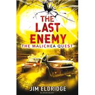 The Last Enemy The Malichea Quest by Eldridge, Jim, 9781408817223